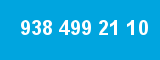 938 499 21 10 938 499 21 10